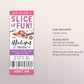 Pizza Birthday Ticket Invitation Editable Template, Kids Pizza Party Invite, Girl  Pizza Making Evite, Pink Slice Of Fun Pizzeria Italian