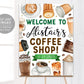 Coffee Birthday Welcome Sign Editable Template