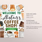 Coffee Birthday Welcome Sign Editable Template, Coffee Shop Latte Fun Frappe Party Poster, Cafe Frappuccino Frappy Coffee Theme Party Banner