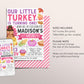 Little Turkey First Birthday Invitation Editable Template, Kids Girl Thanksgiving Theme 1st Birthday Party Invite, Autumn Fall Birthday