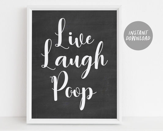 Live Laugh Poop Wall Art, Funny Bathroom Sign, Kids Farmhouse Bathroom Decor, Guest Toilet Humor, Funny Inspirational Quote Instant Download