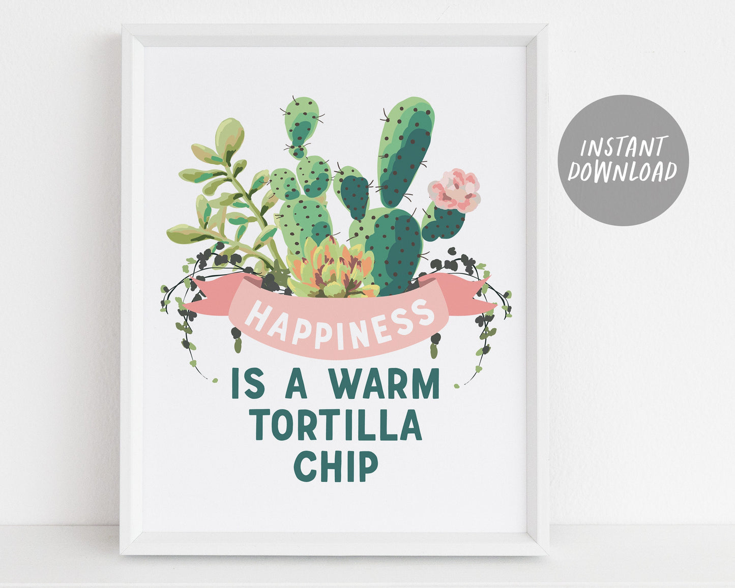 Happiness Is A Warm Tortilla Chip Quote, Inspirational Succulent Wreath Print, Botanical Cactus Mexico Mexican Boho Plant Wall Art Decor