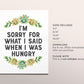I’m Sorry For What I Said When I Was Hungry Quote, Funny Succulent Wreath Print, Botanical Cactus Mexico Mexican Boho Plant Wall Art Decor