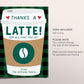 Thanks a Latte Coffee Gift Card Holder Printable Editable Template, Thank You Gift For Teacher Employee Babysitter Daycare Customer Neighbor