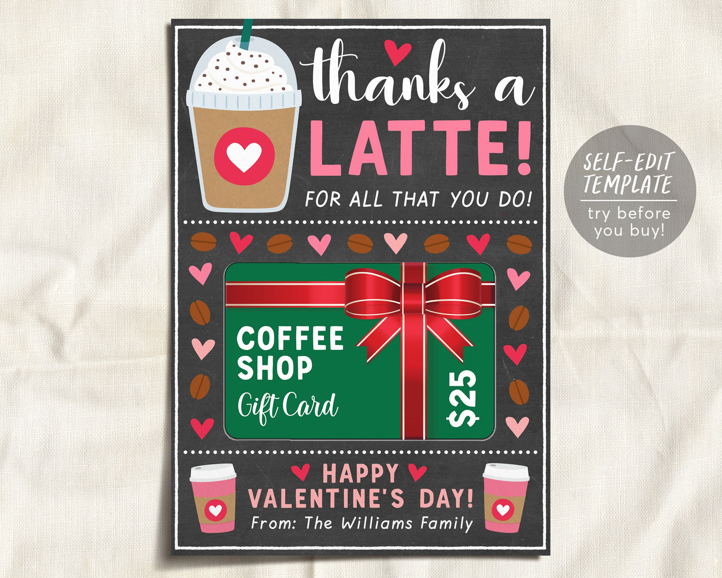 Valentine Coffee Gift Card Holder Editable Template, Thanks a Latte Love Valentine's Day Frappuccino Frappe Gift Teacher PTO PTA Babysitter