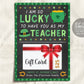 St. Patrick's Day Coffee Gift Card Holder Editable Template, Teacher Appreciation Nurse Staff Client Babysitter PTO, Lucky To Have You As