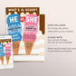 Ice Cream Gender Reveal Baby Shower Invitation Editable Template, Here's the Scoop Boy Or Girl Baby Sprinkle Summer Invite, He She Blue Pink