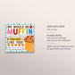 Muffin Gift Tag Editable Template, We Would Be Muffin Without Teachers Like You Favor Treat Tags, Staff School PTO PTA Appreciation Label