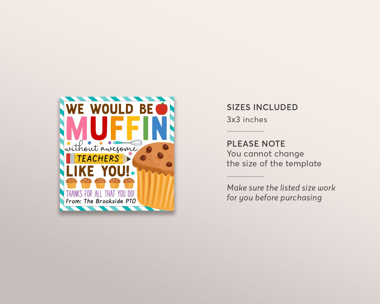 Muffin Gift Tag Editable Template, We Would Be Muffin Without Teachers Like You Favor Treat Tags, Staff School PTO PTA Appreciation Label