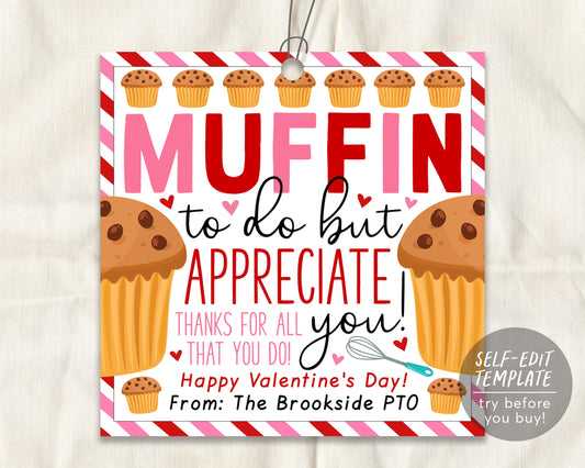 Valentines Muffin Gift Tags Editable Template, Muffin To Do But Appreciate You Favor Treat Tag, Nurses Employees Thank You Appreciation