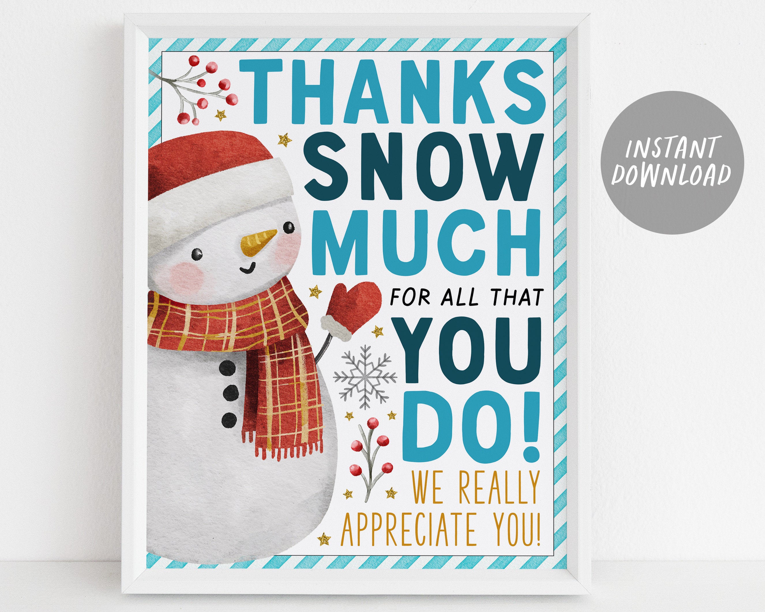 thank you snow much for all you do appreciation sign printable, christmas  winter snowman party poster, staff employee teacher holiday decor